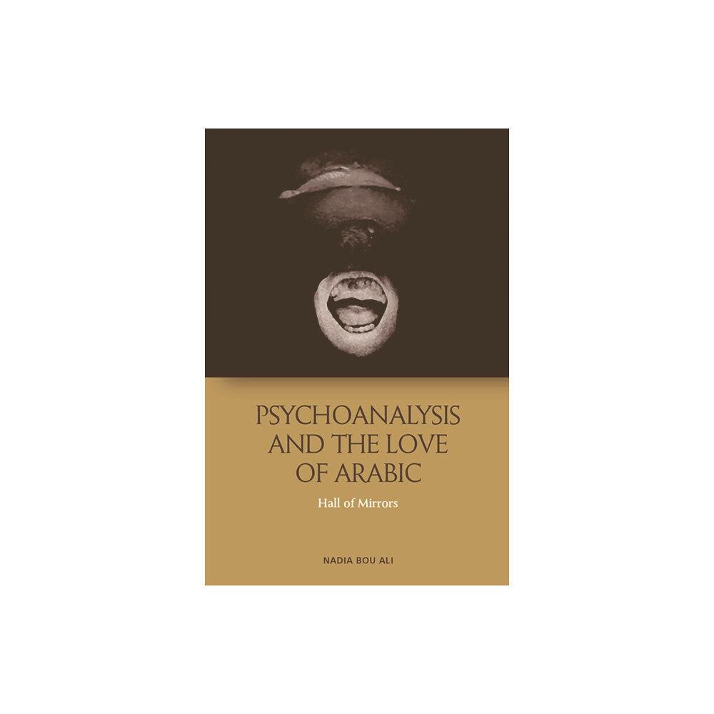 Edinburgh university press Psychoanalysis and the Love of Arabic (häftad, eng)