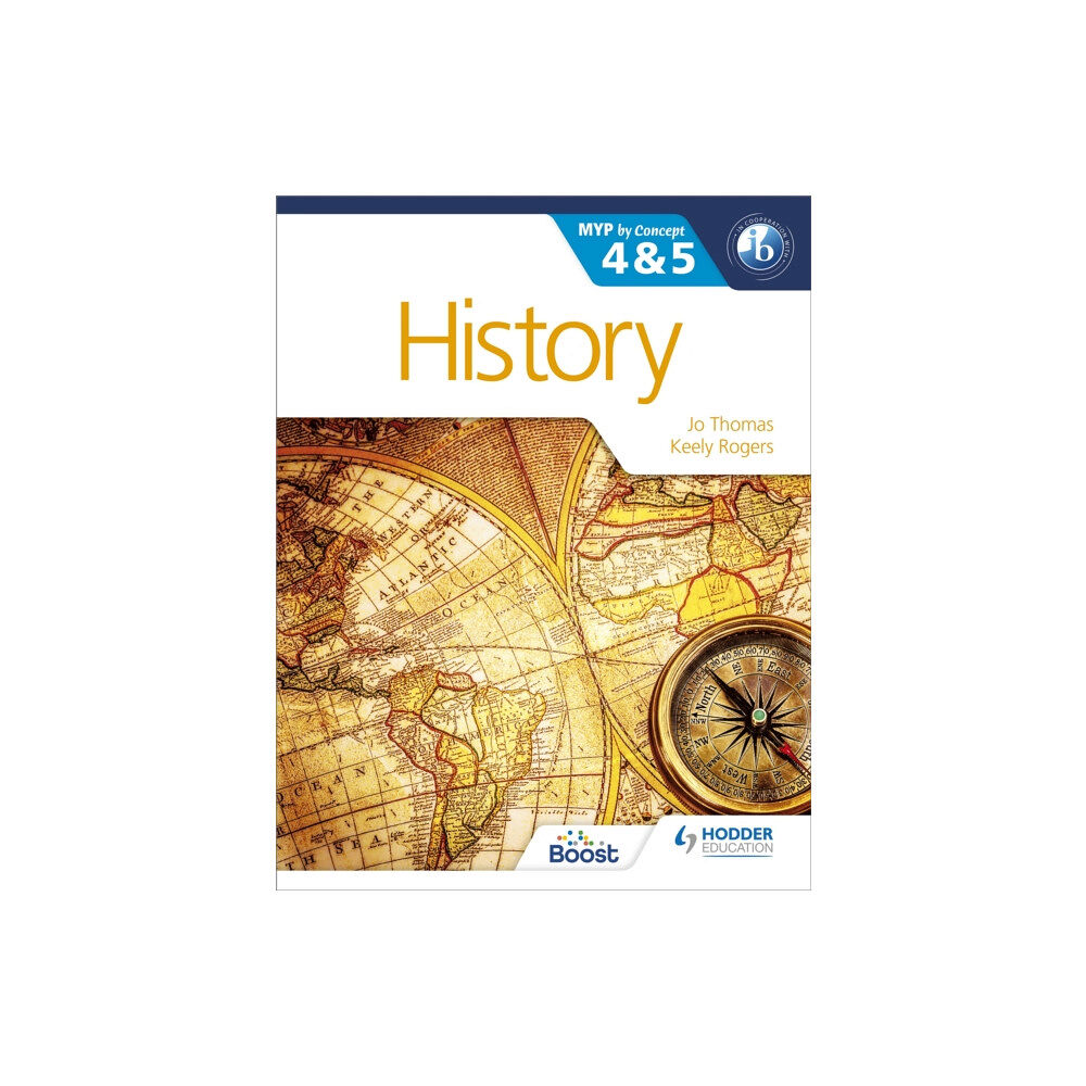 Hodder Education History for the IB MYP 4 & 5 (häftad, eng)