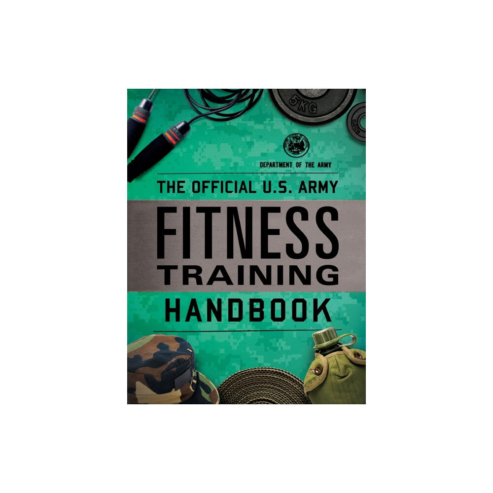 Rowman & littlefield The Official U.S. Army Fitness Training Handbook (häftad, eng)