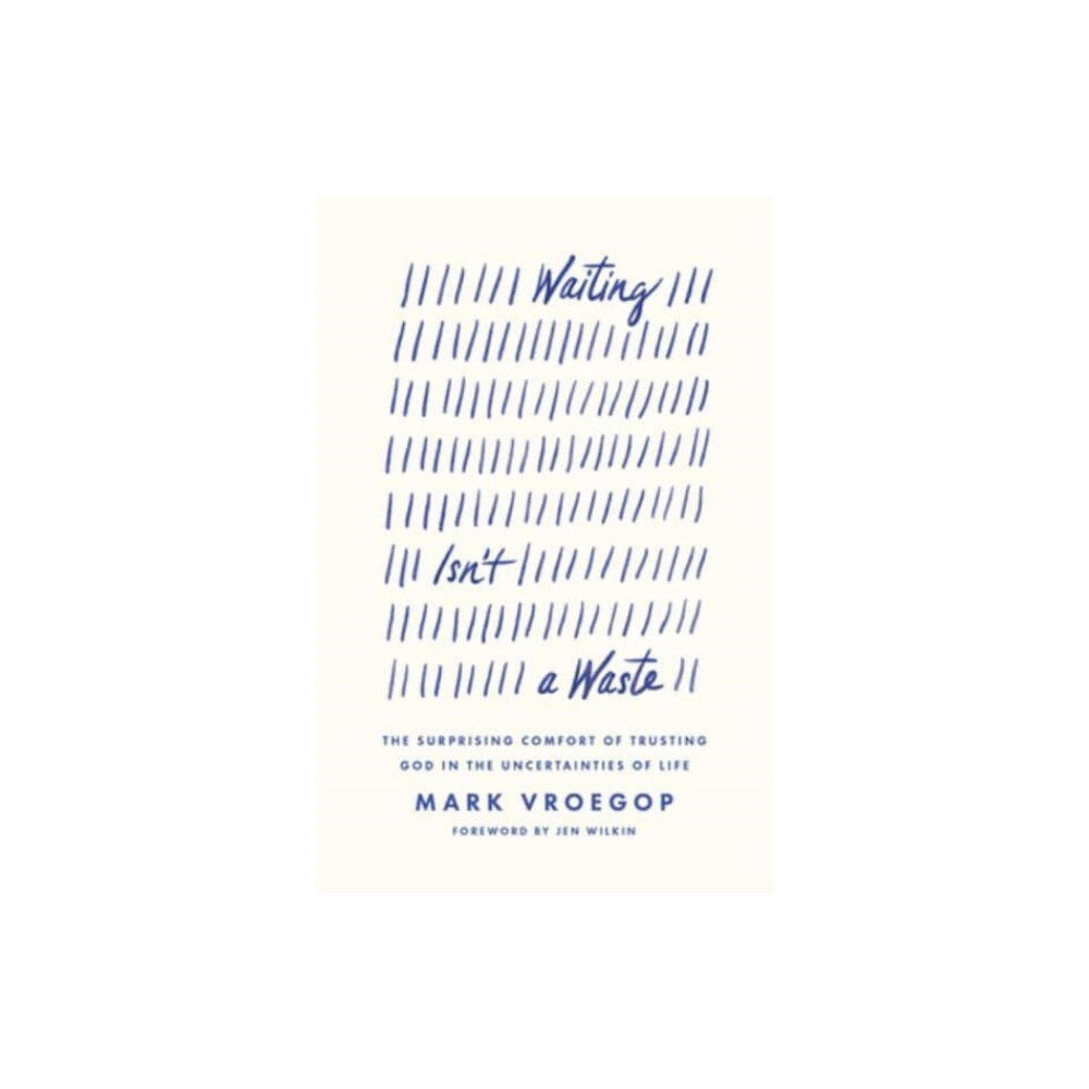 Crossway Books Waiting Isn't a Waste (häftad, eng)