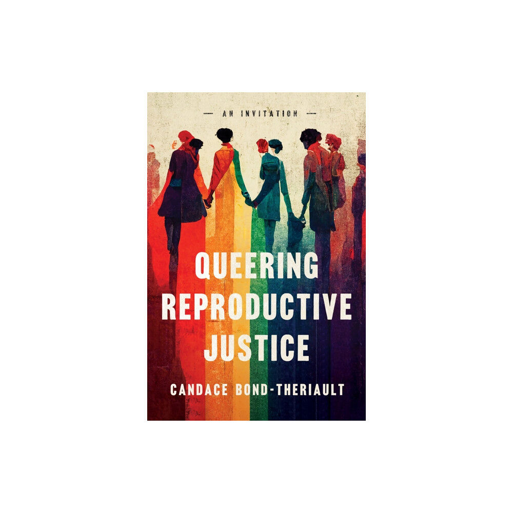 Stanford university press Queering Reproductive Justice (häftad, eng)