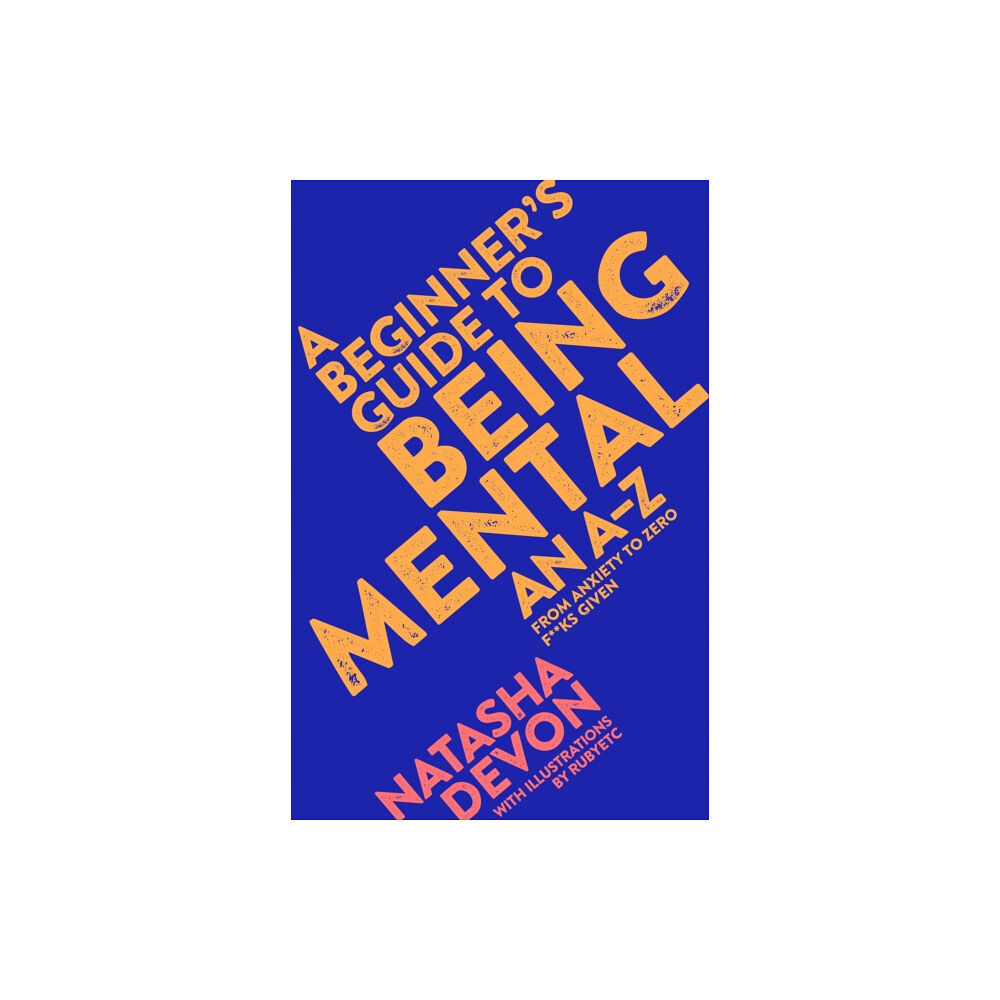 Pan Macmillan A Beginner's Guide to Being Mental (häftad, eng)