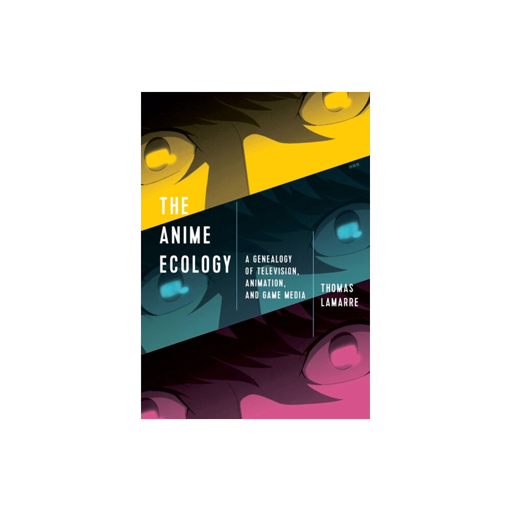University of Minnesota Press The Anime Ecology (häftad, eng)