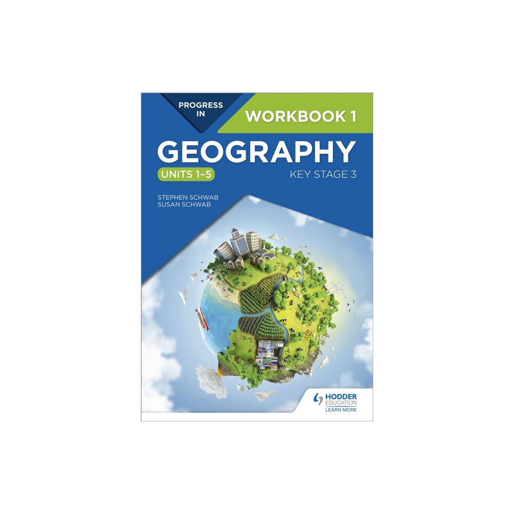 Hodder Education Progress in Geography: Key Stage 3 Workbook 1 (Units 1–5) (häftad, eng)