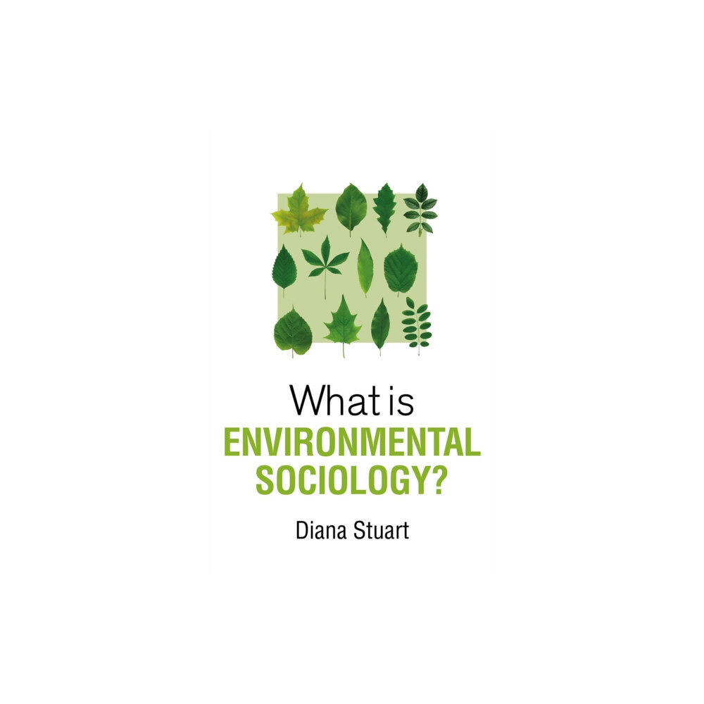 John Wiley And Sons Ltd What is Environmental Sociology? (häftad, eng)