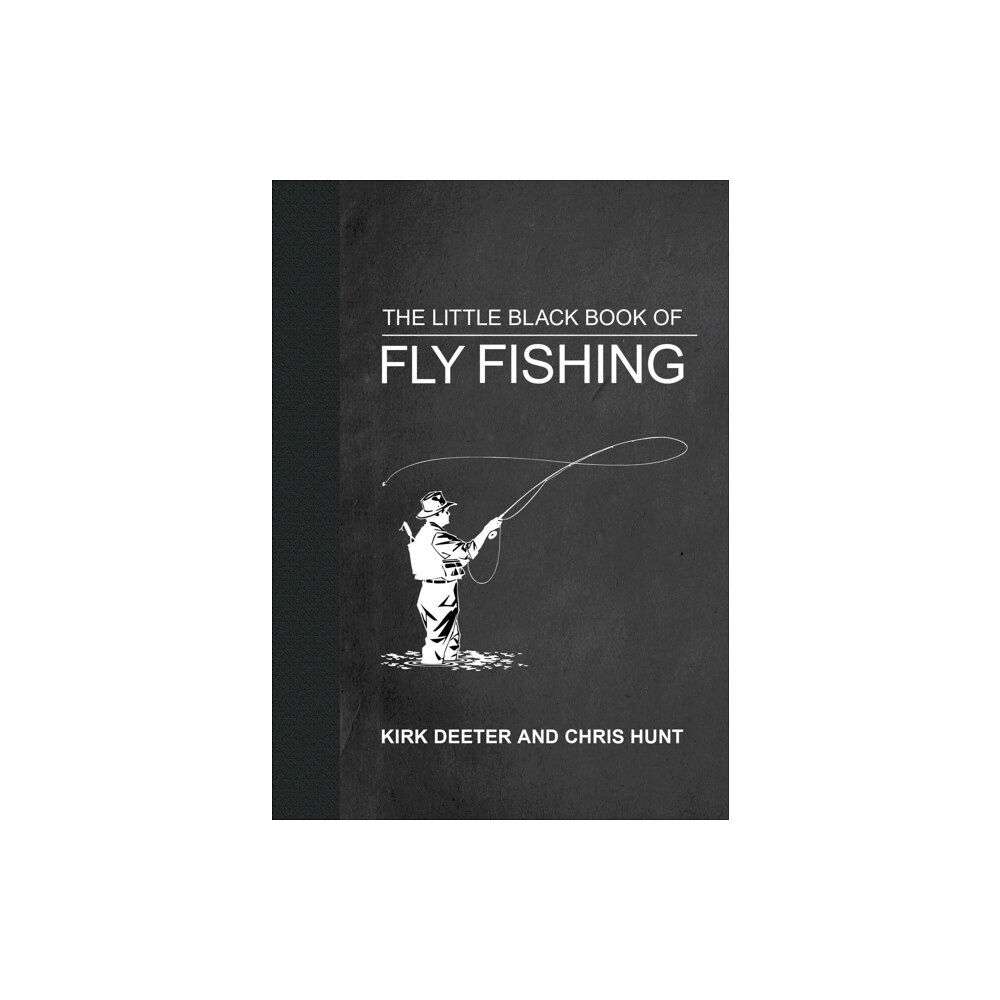 Skyhorse Publishing The Little Black Book of Fly Fishing (inbunden, eng)