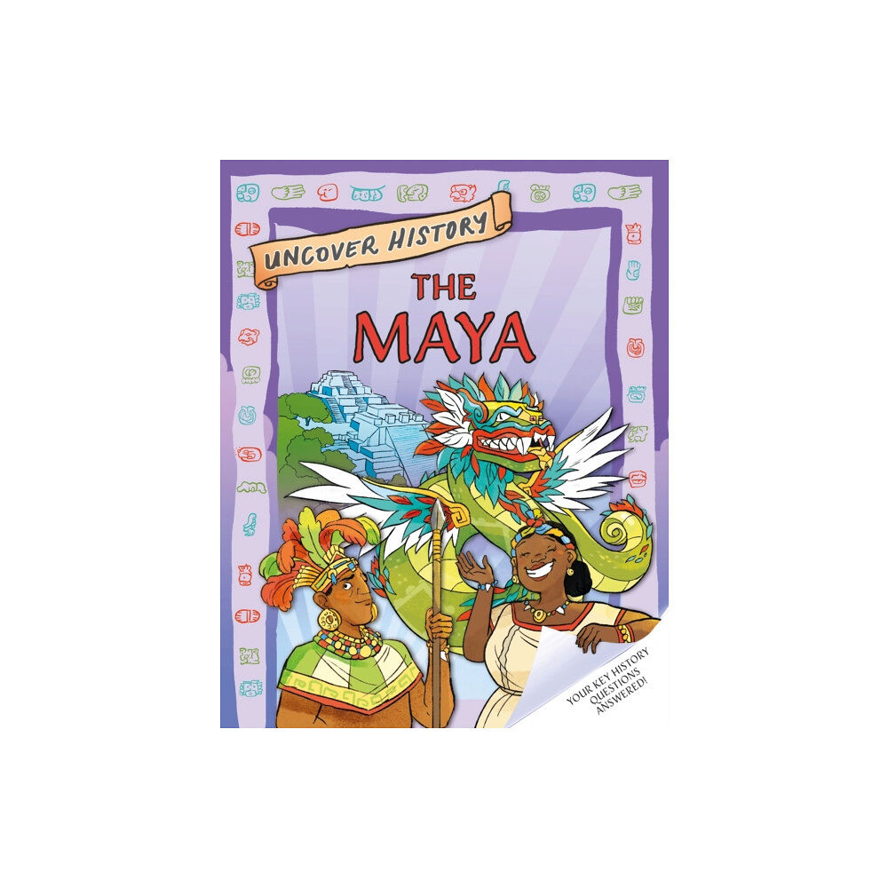 Hachette Children's Group Uncover History: The Maya (häftad, eng)