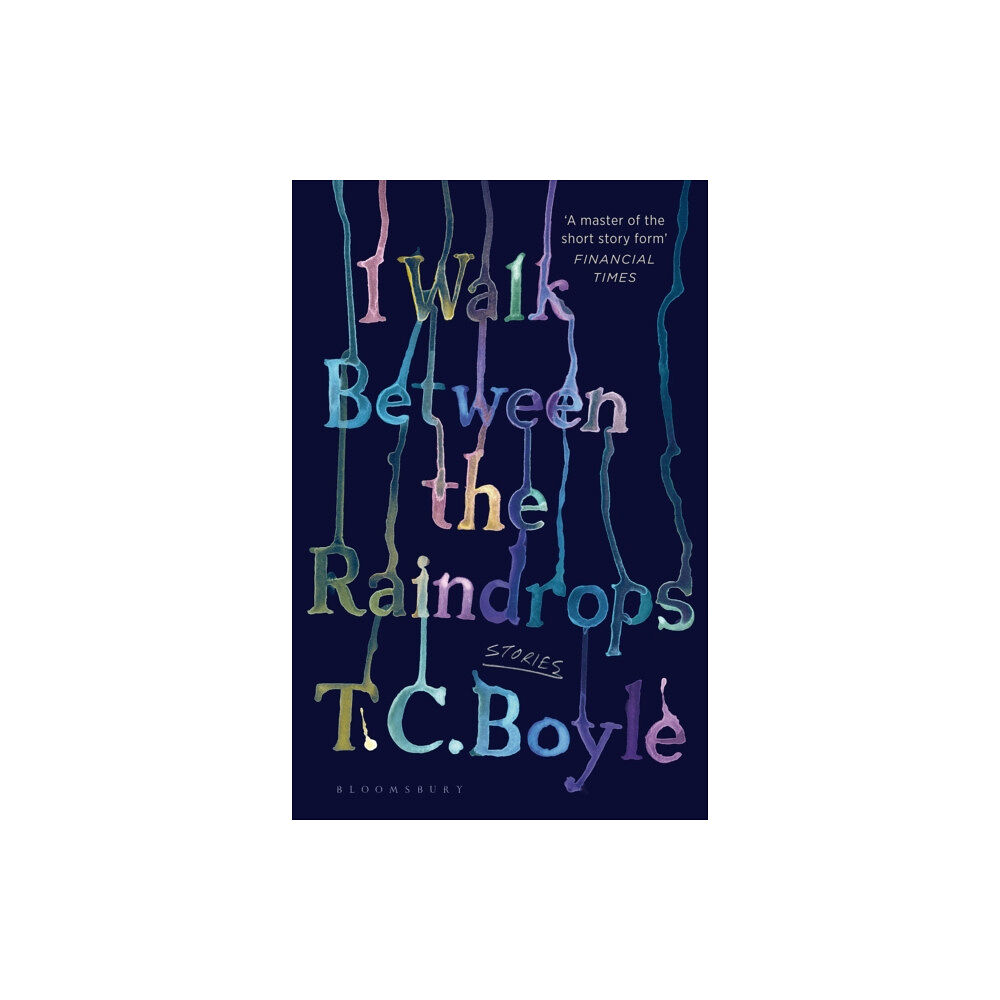 Bloomsbury Publishing PLC I Walk Between the Raindrops (häftad, eng)