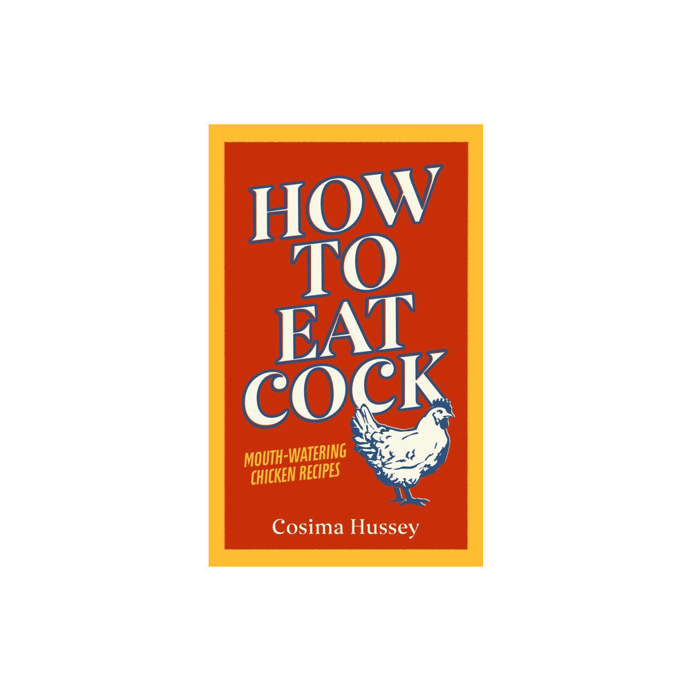 Cornerstone How to Eat Cock (inbunden, eng)