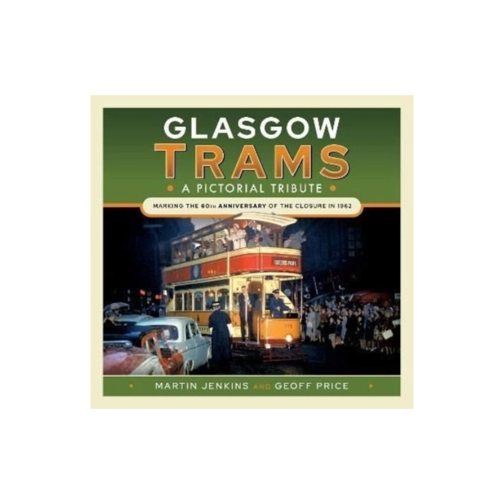 Pen & Sword Books Ltd Glasgow Trams (inbunden, eng)