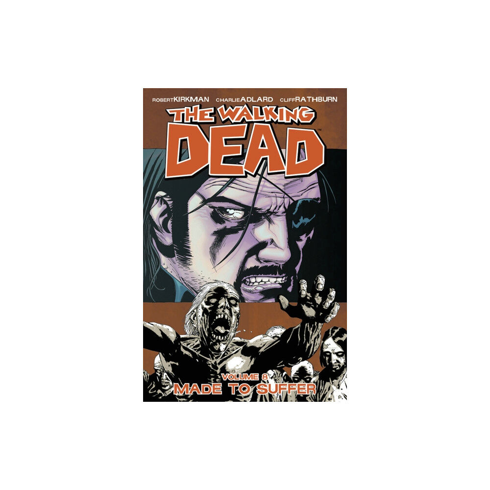 Image Comics The Walking Dead Volume 8: Made To Suffer (häftad, eng)