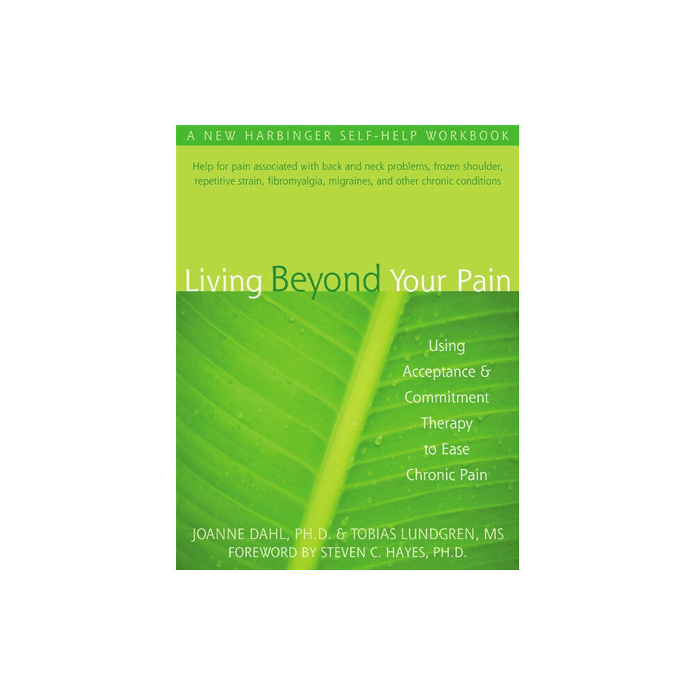 New Harbinger Publications Living Beyond Your Pain (häftad, eng)