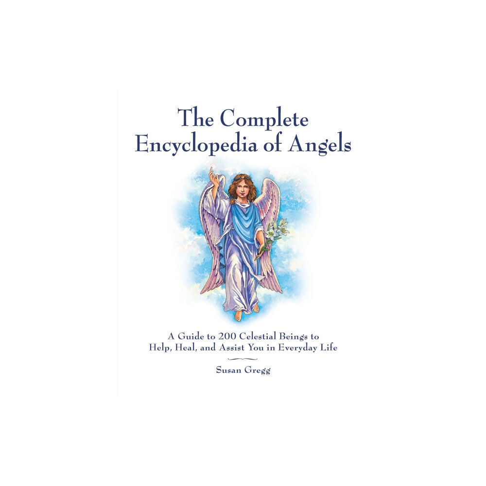 Quarto Publishing Group USA Inc The Complete Encyclopedia of Angels (häftad, eng)