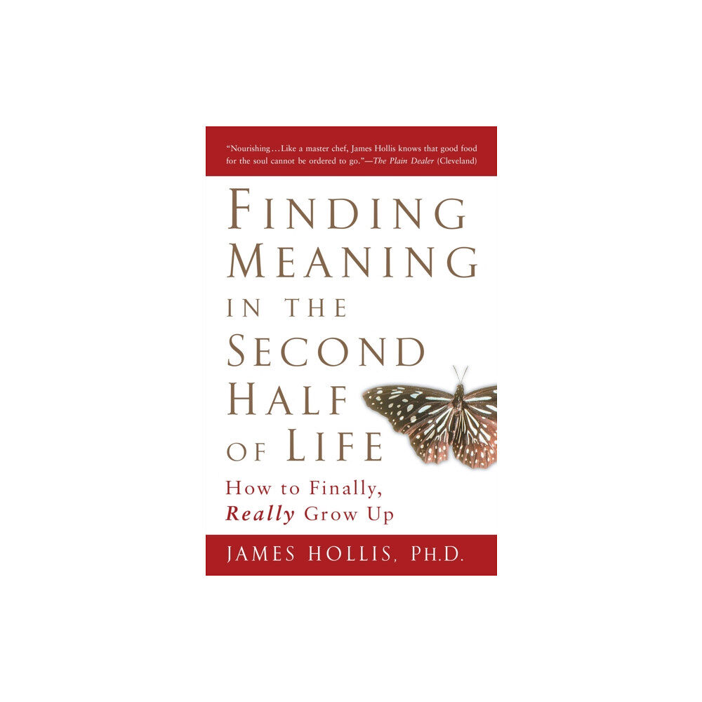 Gotham Books Finding Meaning in the Second Half of Life (häftad, eng)