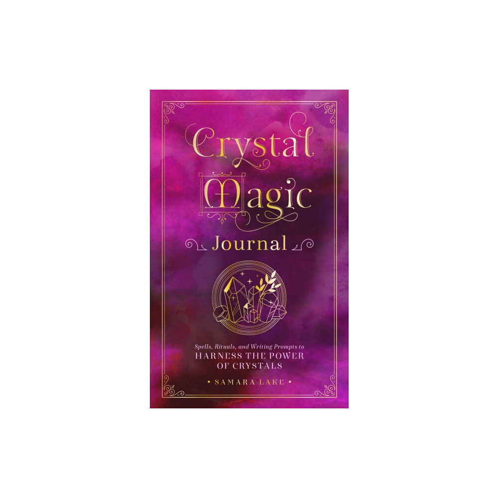 Quarto Publishing Group USA Inc Crystal Magic Journal (inbunden, eng)