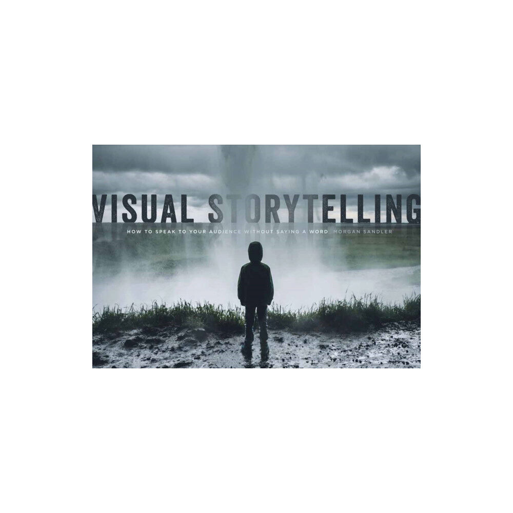 Michael Wiese Productions Visual Storytelling (häftad, eng)