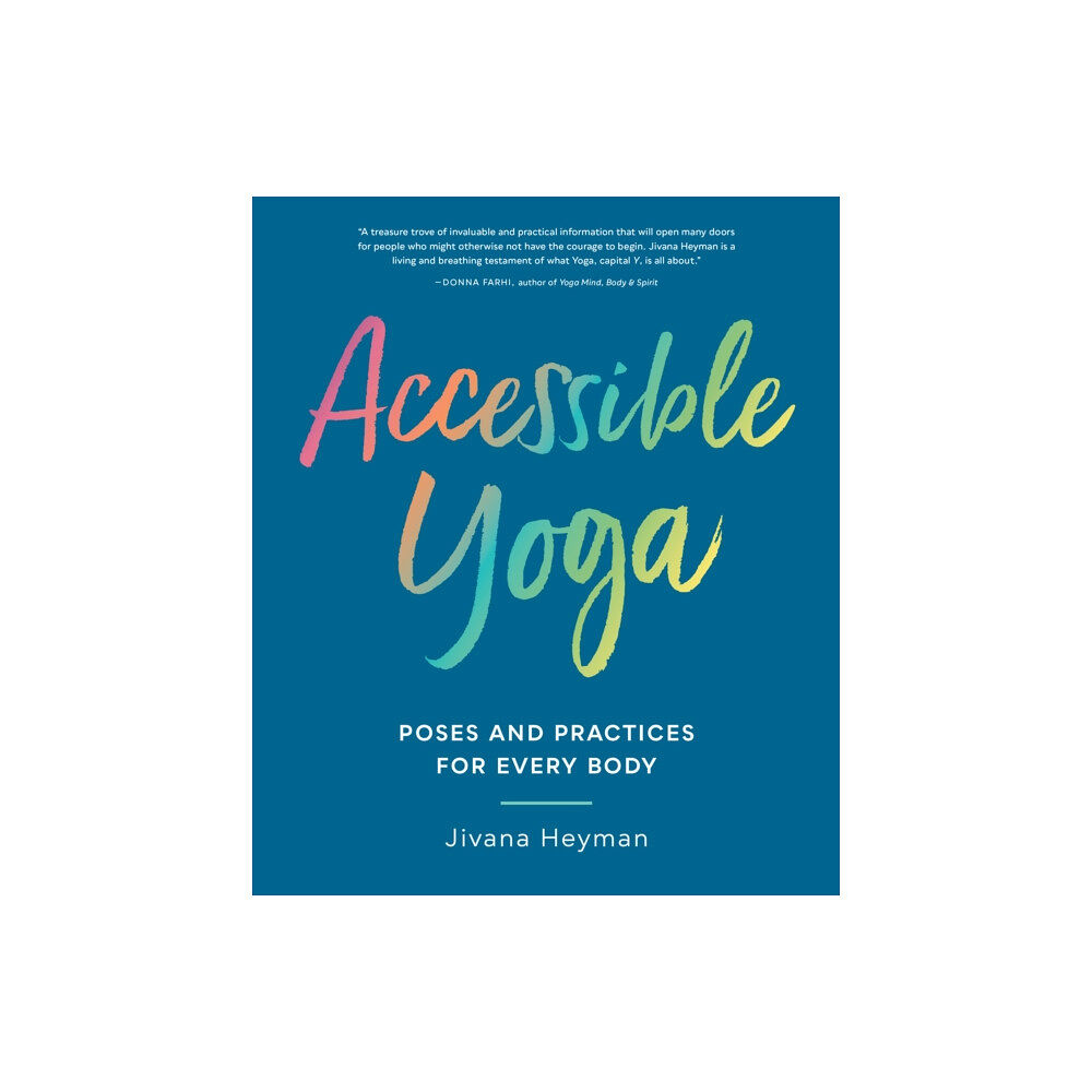 Shambhala Publications Inc Accessible Yoga (häftad, eng)