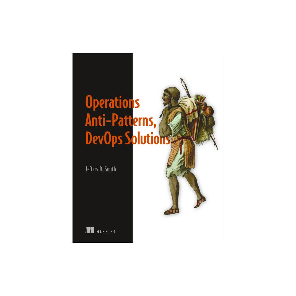 Manning Publications Operations Anti-Patterns, DevOps Solutions (häftad, eng)