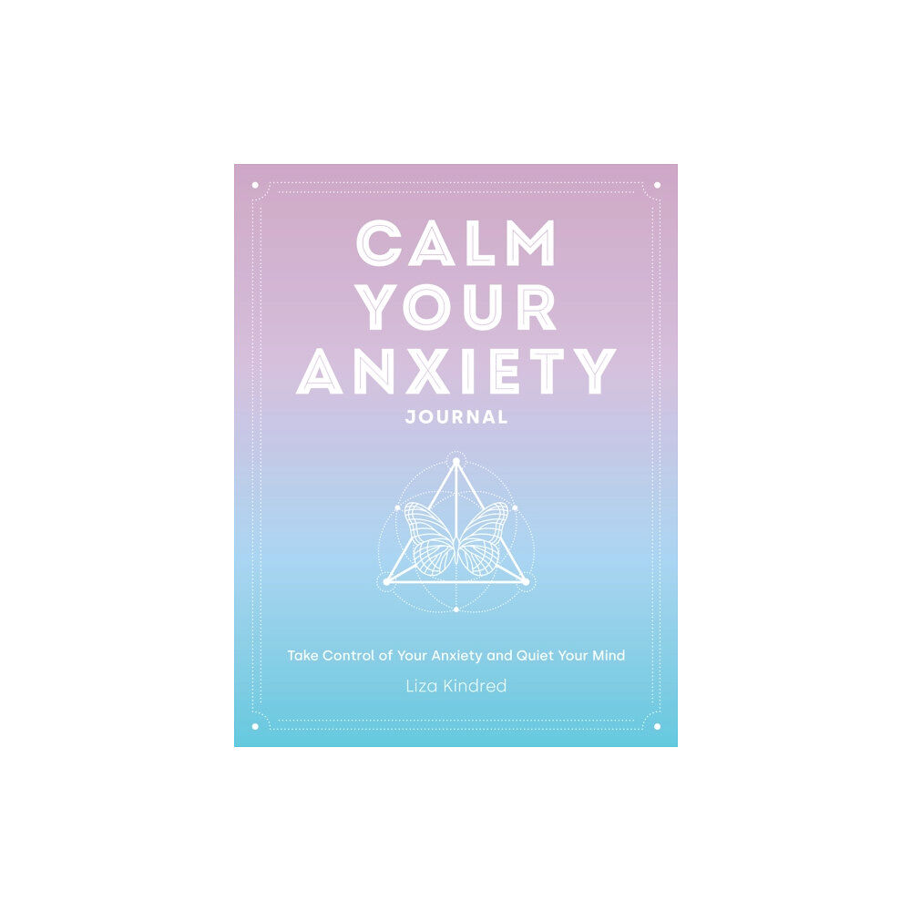 Quarto Publishing Group USA Inc Calm Your Anxiety Journal (inbunden, eng)