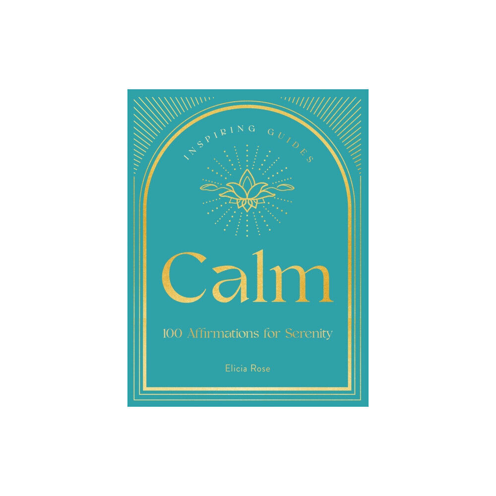 Quarto Publishing Group USA Inc Calm (inbunden, eng)