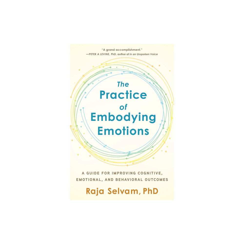 North Atlantic Books,U.S. The Practice of Embodying Emotions (häftad, eng)