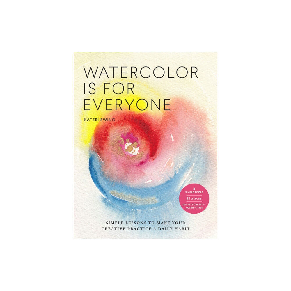 Quarto Publishing Group USA Inc Watercolor Is for Everyone (häftad, eng)