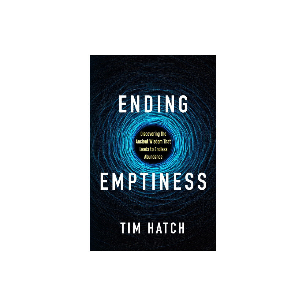 Morgan James Publishing llc Ending Emptiness (häftad, eng)