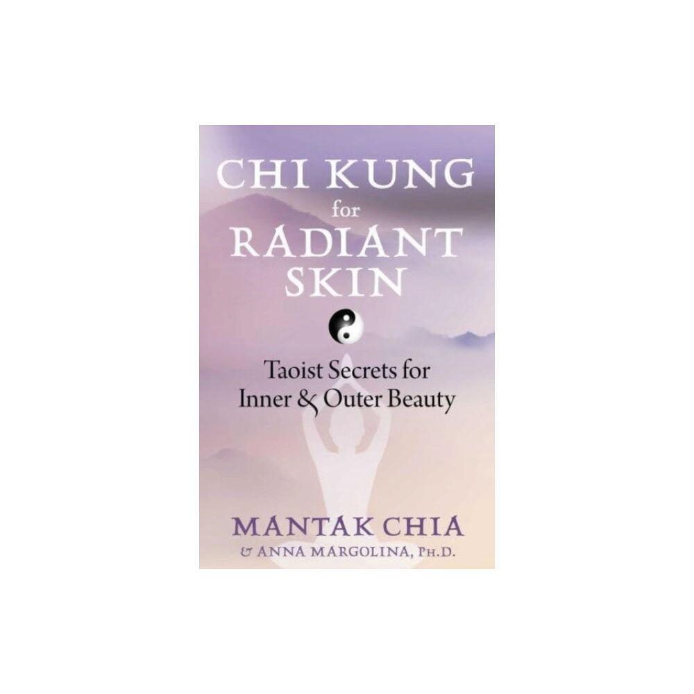 Inner Traditions Bear and Company Chi Kung for Radiant Skin (häftad, eng)