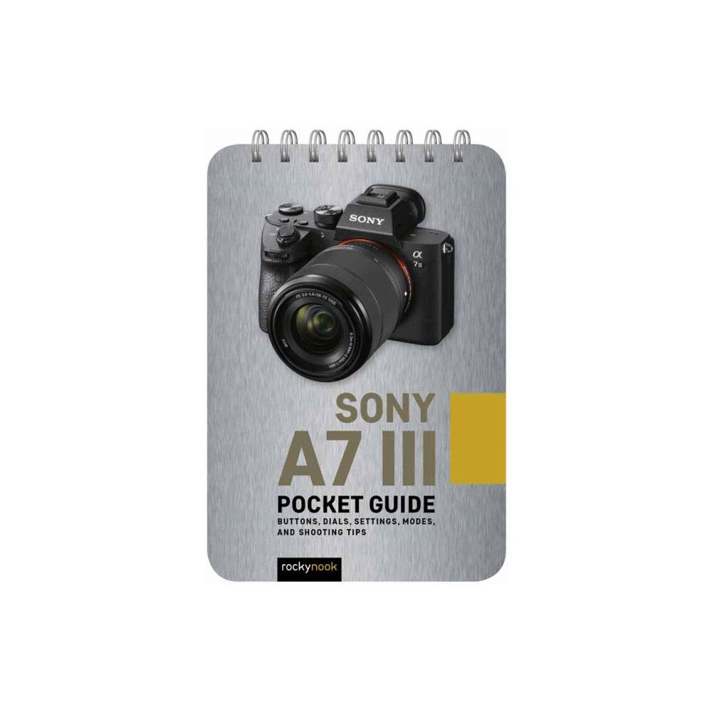 Rocky Nook Sony a7 III: Pocket Guide (bok, spiral, eng)