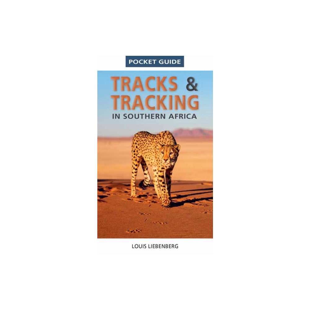 Penguin Random House South Africa Pocket Guide Tracks and Tracking in Southern Africa (häftad, eng)