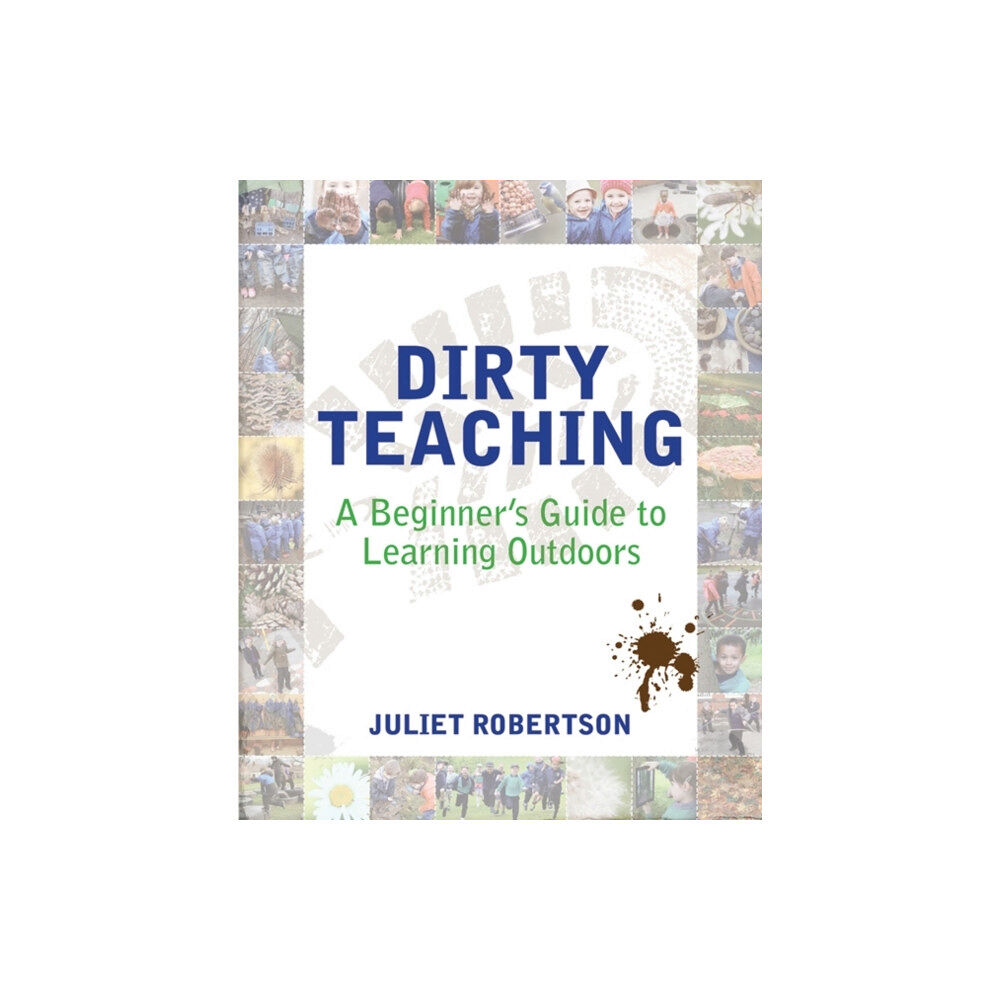 Independent Thinking Press Dirty Teaching (häftad, eng)