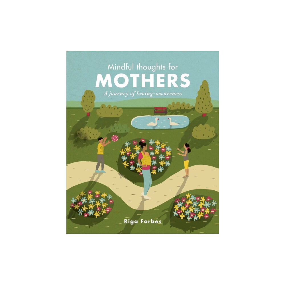 Quarto Publishing Plc Mindful Thoughts for Mothers (inbunden, eng)