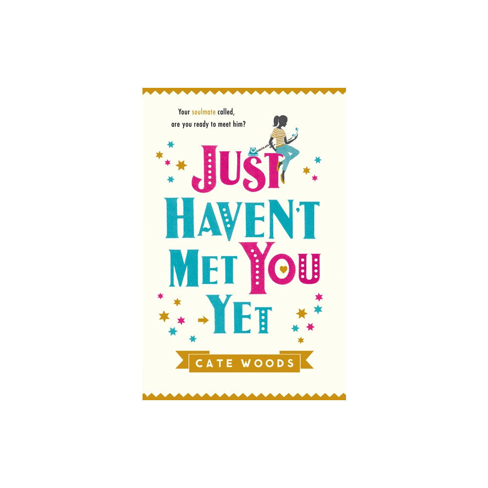 Quercus Publishing Just Haven't Met You Yet (häftad, eng)