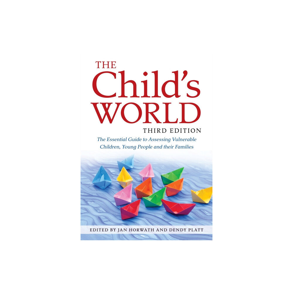 Jessica kingsley publishers The Child's World, Third Edition (häftad, eng)