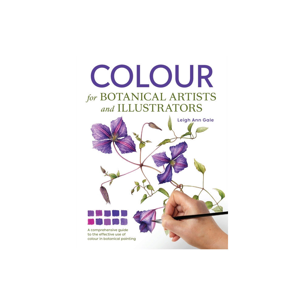 The Crowood Press Ltd Colour for Botanical Artists and Illustrators (häftad, eng)