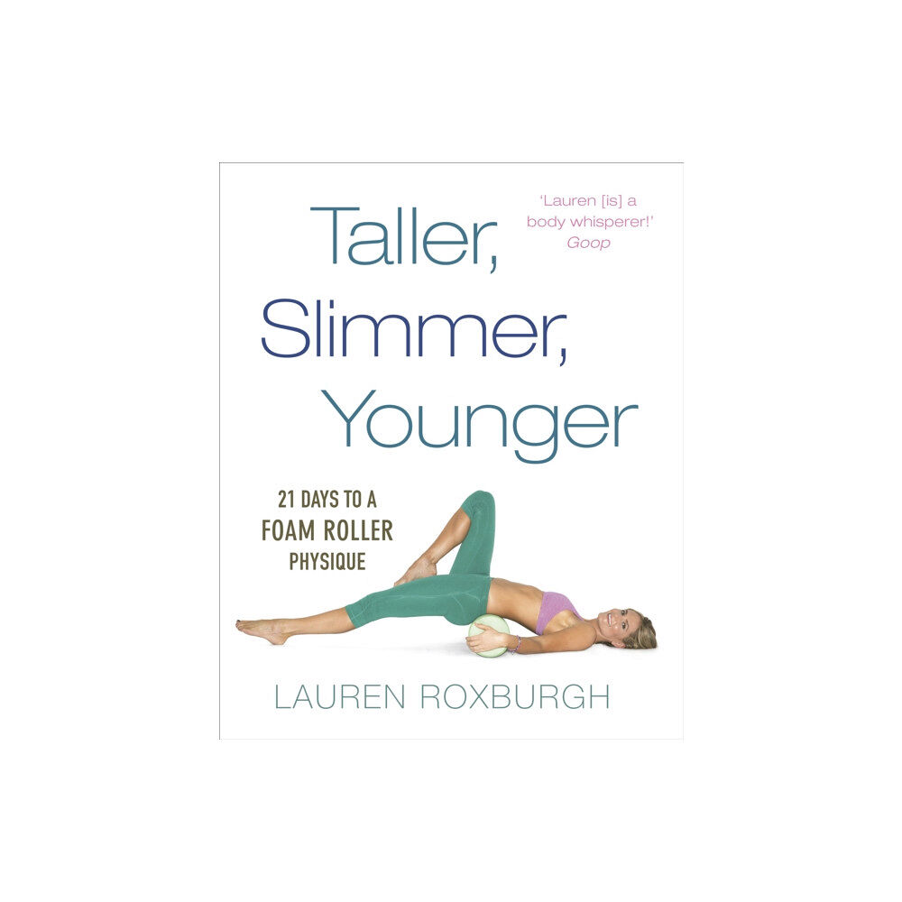 Ebury Publishing Taller, Slimmer, Younger (häftad, eng)