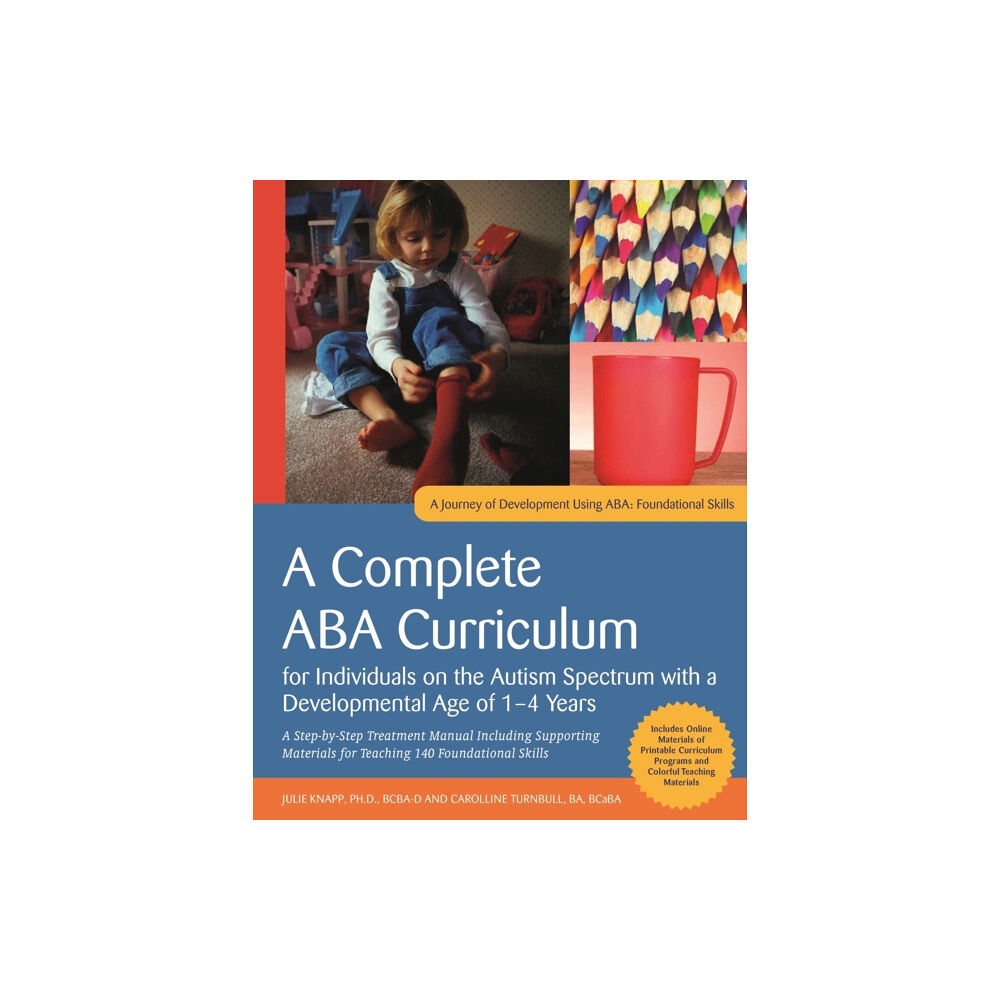 Jessica kingsley publishers A Complete ABA Curriculum for Individuals on the Autism Spectrum with a Developmental Age of 1-4 Years (häftad, eng)