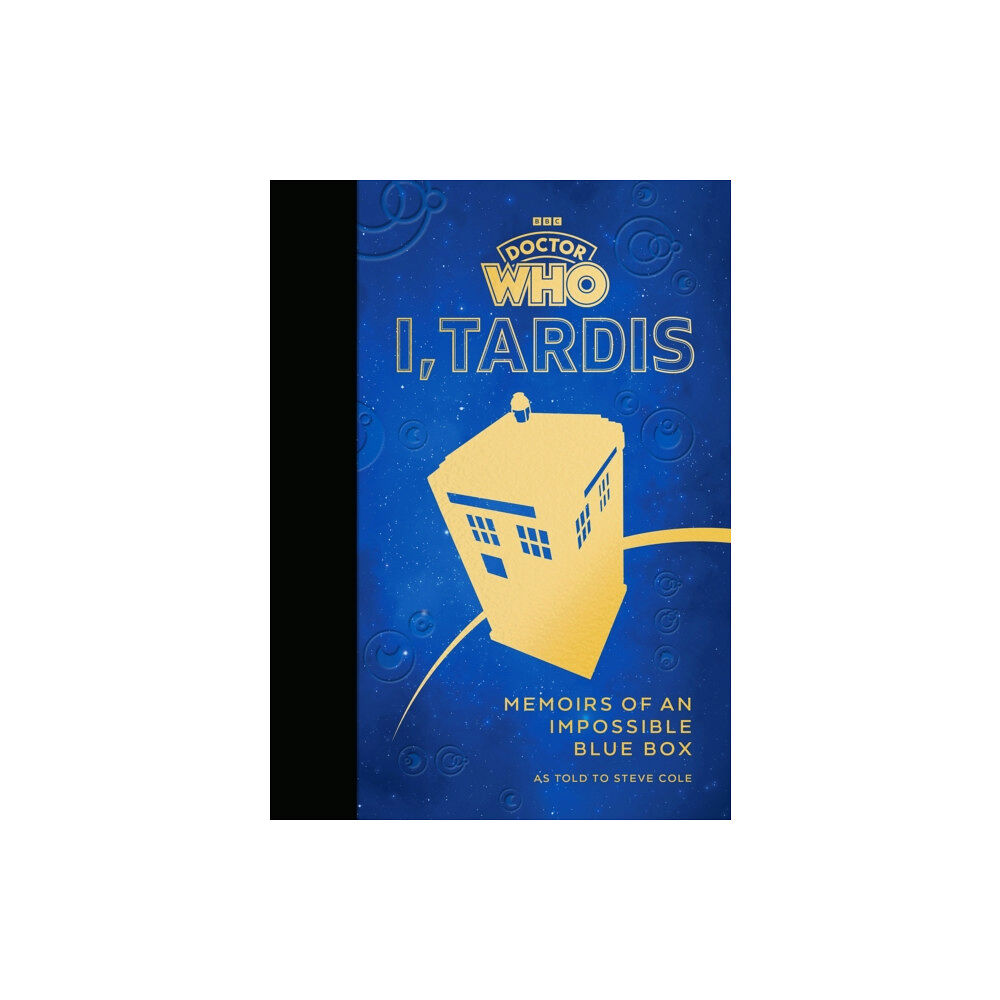 Ebury Publishing Doctor Who: I, TARDIS (inbunden, eng)