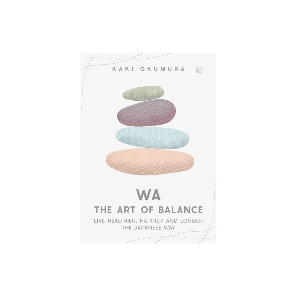 Watkins Media Limited Wa - The Art of Balance (inbunden, eng)