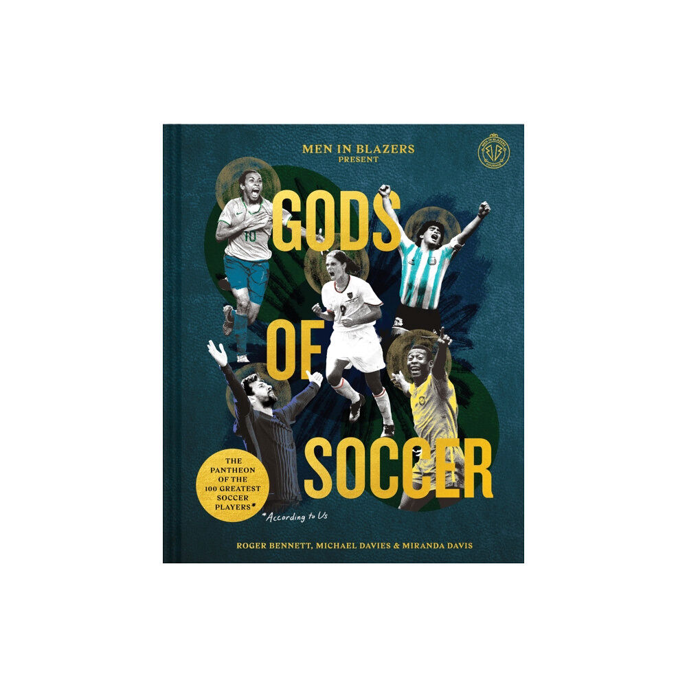 Chronicle Books Men in Blazers Present Gods of Soccer (inbunden, eng)