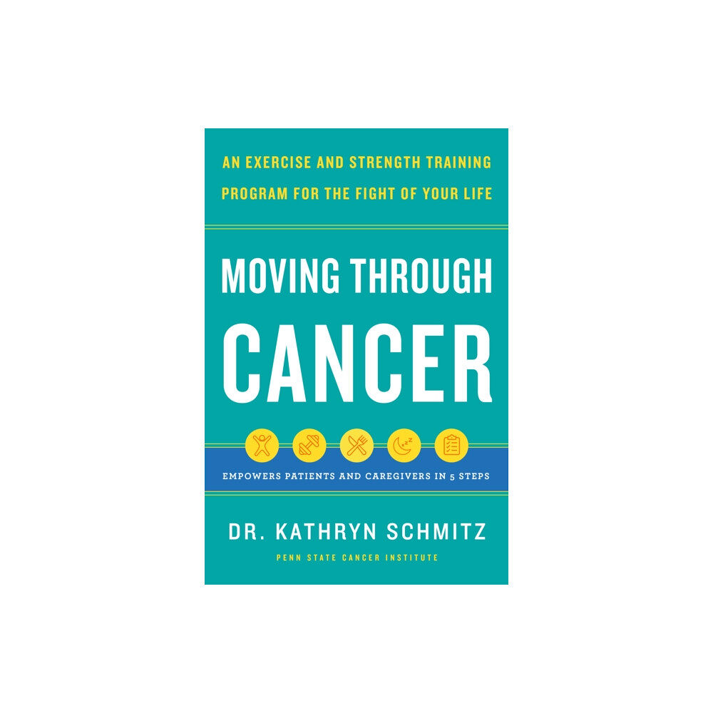 Chronicle Books Moving Through Cancer (inbunden, eng)