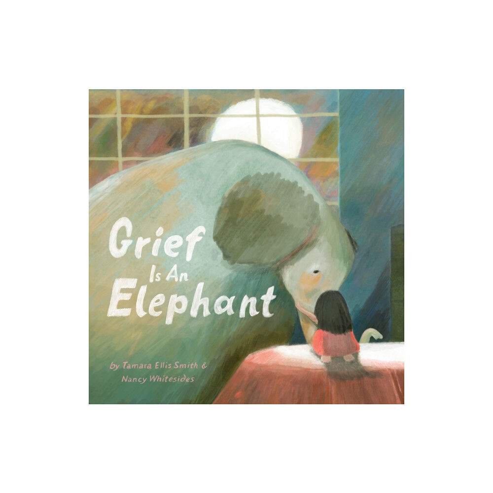 Chronicle Books Grief Is an Elephant (inbunden, eng)