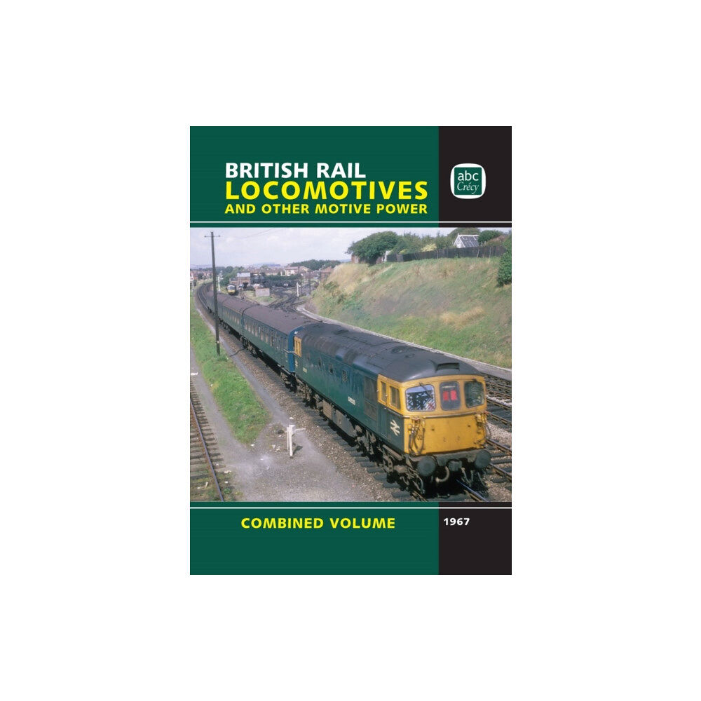 Crecy Publishing British Rail Locomotives and Other Motive Power (inbunden, eng)