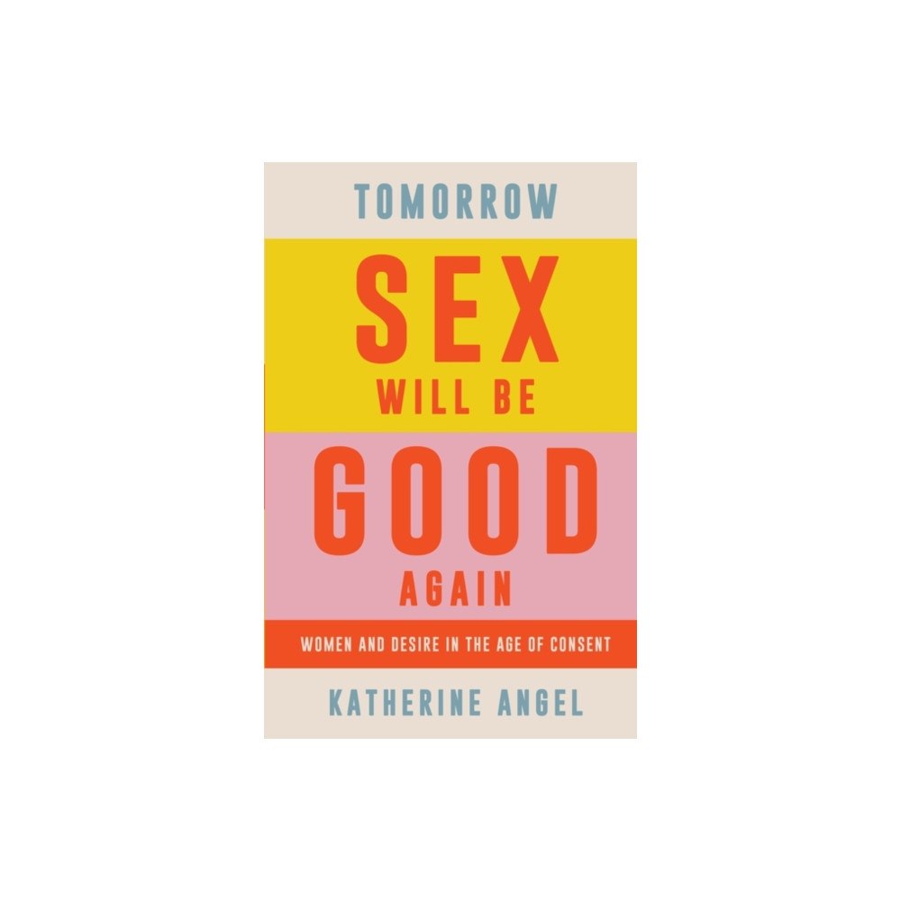 Verso Books Tomorrow Sex Will Be Good Again (inbunden, eng)