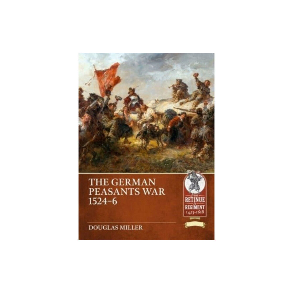 Helion & Company The German Peasants' War 1524-26 (häftad, eng)