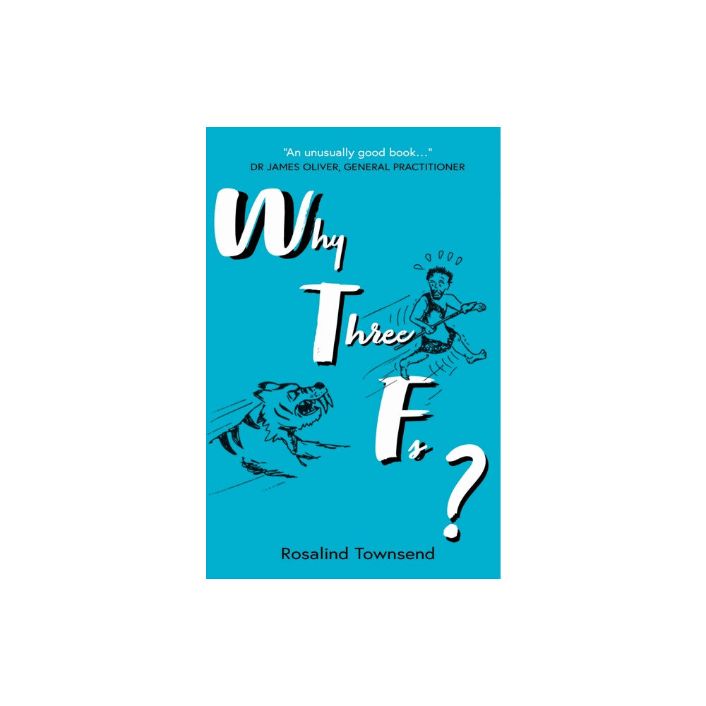 Troubador Publishing Why Three Fs? (häftad, eng)