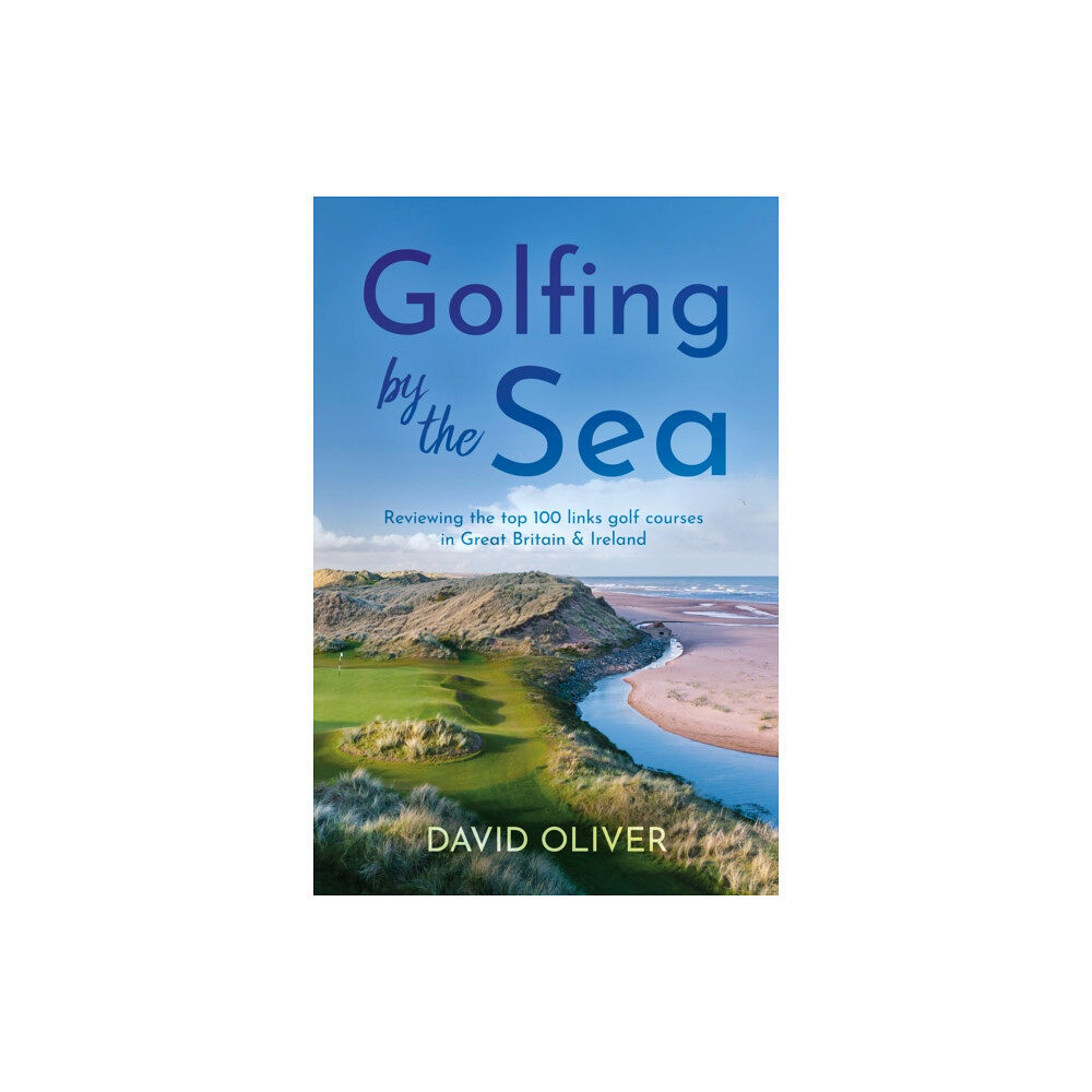 Troubador Publishing Golfing By The Sea (häftad, eng)