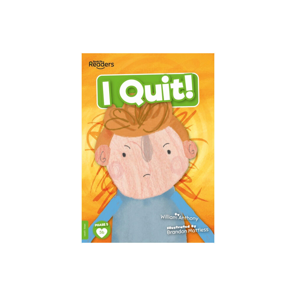 BookLife Publishing I Quit! (häftad, eng)