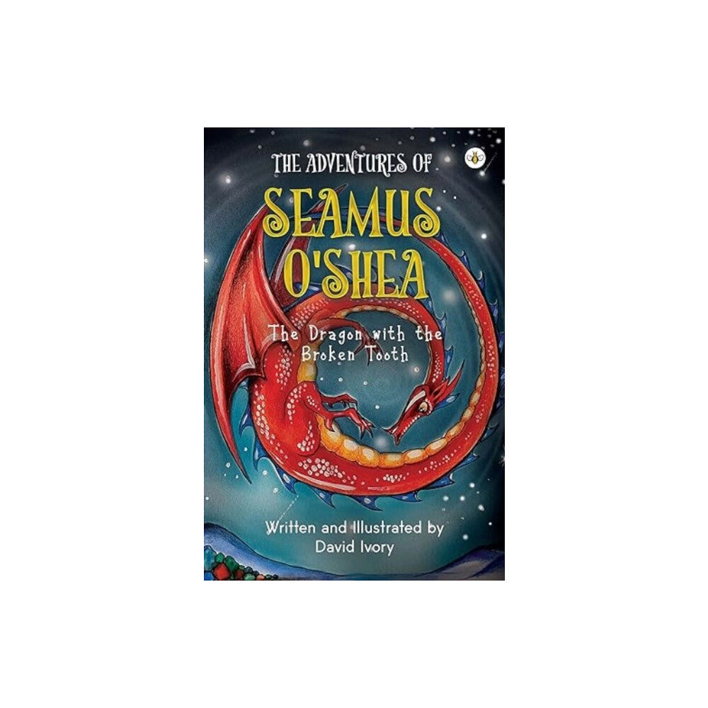 Olympia Publishers The Adventures of Seamus O'Shea: The Dragon with the Broken Tooth (häftad, eng)