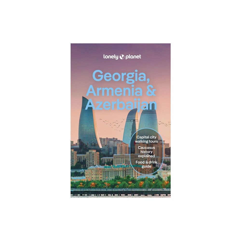 Lonely Planet Global Limited Lonely Planet Georgia, Armenia & Azerbaijan (häftad, eng)